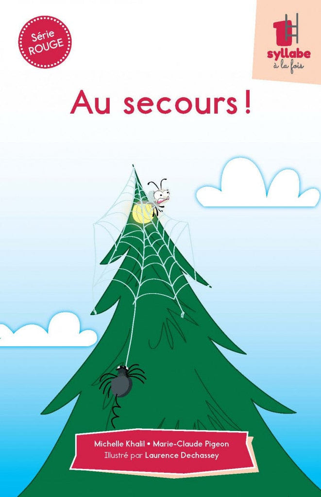 Une syllabe à la fois - Série rouge - Au secours !