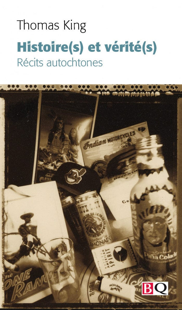 Histoire(s) et vérité(s) - Récits autochtones