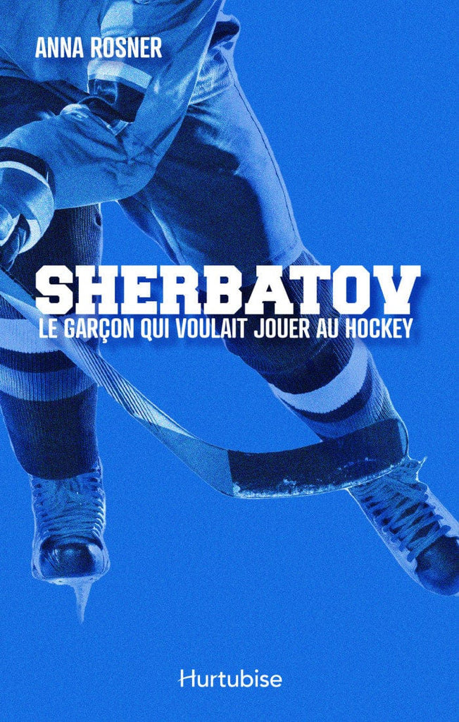 Sherbatov : le garçon qui voulait jouer au hockey