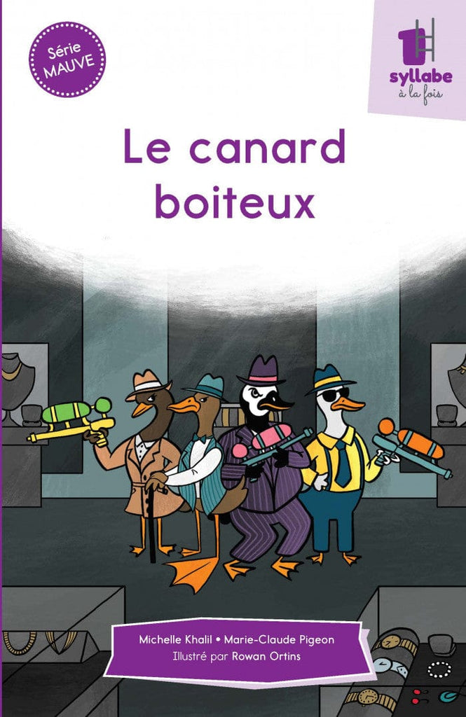 Une syllabe à la fois - Série mauve - Le canard boiteux