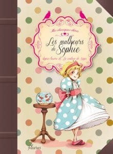Mes grands classiques - Les malheurs de Sophie
