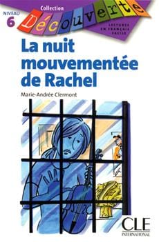 Collection découverte - Niveau 6 - La nuit mouvementée de Rachel