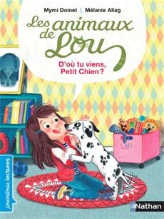 Les animaux de Lou - D'où viens-tu Petit Chien?