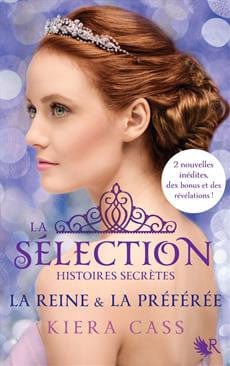 La sélection - Histoires secrètes - La Reine et la préférée