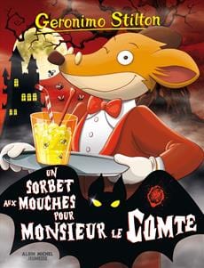 Geronimo Stilton T03 - Un sorbet aux mouches pour Monsieur le Comte