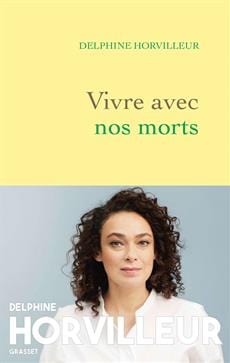 Vivre avec nos morts