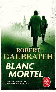 Cormoran Strike T04 - Blanc mortel