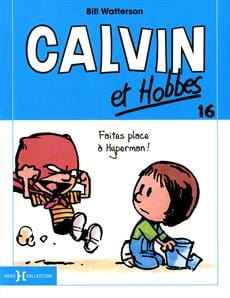 Calvin et Hobbes T16 - Faites place à l'hyperman!