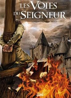 Les voies du Seigneur T03 - 1307, le procès