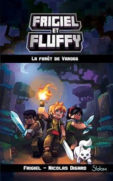Frigiel et Fluffy - Cycle de Nether T03 - La forêt de Varogg
