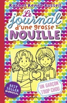 Le journal d'une grosse nouille T12 - Un garçon trop chou