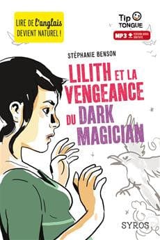 Tip Tongue - Lilith et la vengeance du Dark Magician
