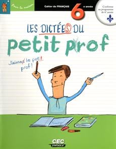Les dictées du petit prof - 6e année