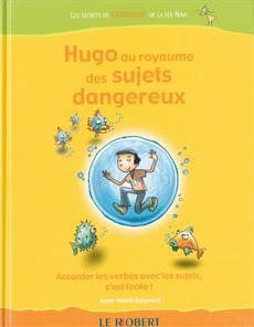 Hugo au royaume des sujets dangereux