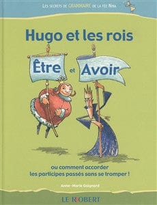 Hugo et les rois Être et Avoir
