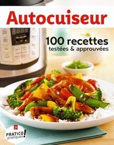 Autocuiseur - 100 recettes testées et approuvées