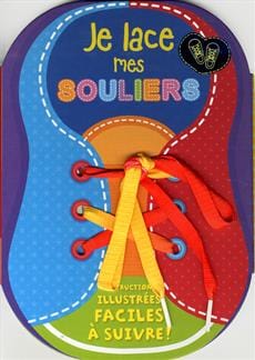 Je lace mes souliers