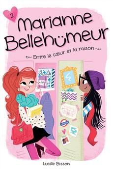 Marianne Bellehümeur T02 - Entre le cœur et la raison