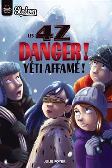 Les 4Z T04 - Danger! Yéti affamé!