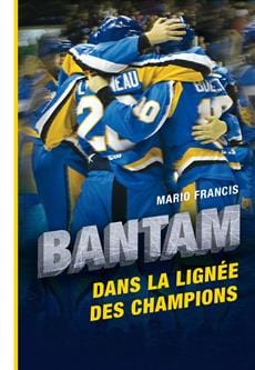 Bantam - Dans la lignée des champions