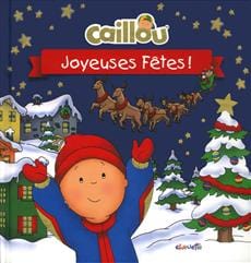Caillou - Joyeuses Fêtes!