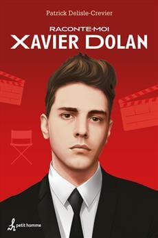 Raconte-moi T25 - Xavier Dolan