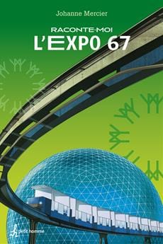 Raconte-moi T18 - L'expo 67
