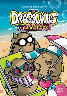 Les Dragouilles - en vacances!
