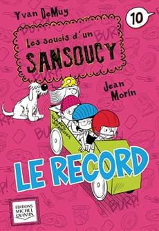 Les soucis d'un sansoucy T10 - Le record