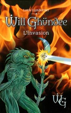Will Ghundee T07 - L'invasion