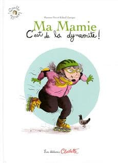 Ma mamie c'est de la dynamite !