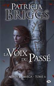 Alpha & Omega T06 - La Voix du passé