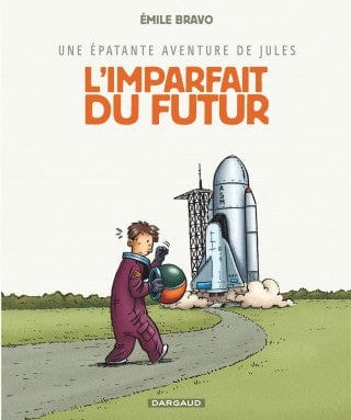 Une épatante aventure de Jules T01 - L'imparfait du futur
