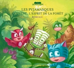 Les Pyjamasques T05 - et Utupë, l'esprit de la fôret