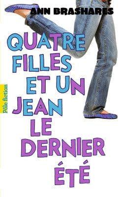 Quatre Filles et un jean T04 - Le dernier été