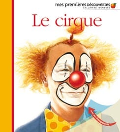Mes premières découvertes - Le cirque