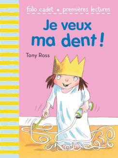 Je veux ma dent!