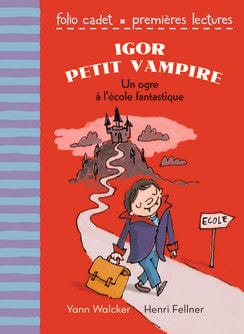 Igor le petit vampire - Un ogre à l'école fantastique