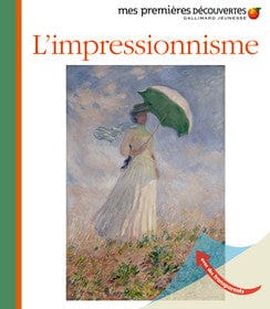 Mes premières découvertes - L'impressionnisme