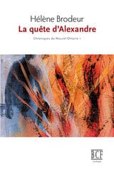 Chroniques du Nouvel-Ontario T01 - La quête d'Alexandre
