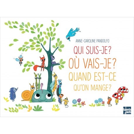 Qui suis-je? Où vais-je? Quand est-ce qu'on mange?