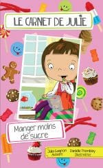 Le carnet de Julie - Manger moins de sucre