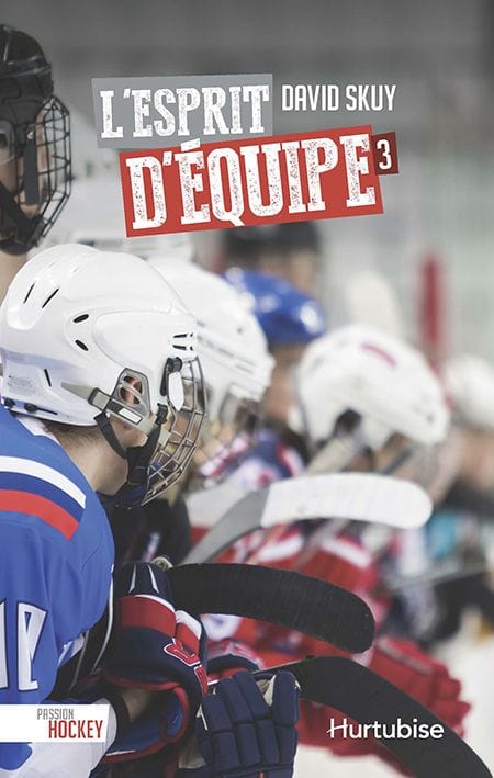 Passion Hockey T03 - L'esprit d'équipe