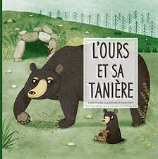 L'ours et sa tanière