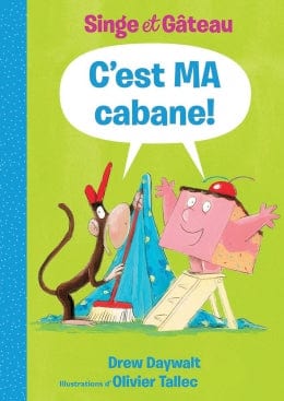 Singe et Gâteau - C'est ma cabane