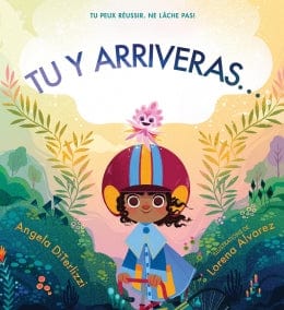Tu y arriveras...