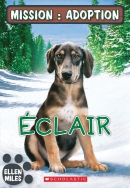 Mission : adoption - Éclair