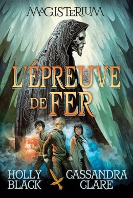 Magisterium T01 - L'épreuve de fer