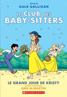 Le club des baby-sitters T06 - Le grand jour de Kristy