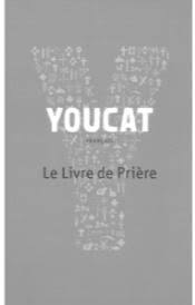 Youcat - Le livre de prière